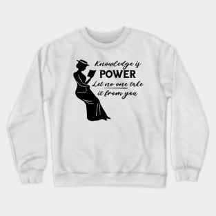 Knowledge Is Power Quote to Protest Banned Books and Fight Censorship Crewneck Sweatshirt